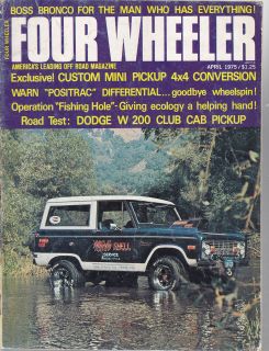 Four Wheeler, 4/75, Dodge W 200 Club Cab, 4x4 302 Toyota Mini truck 