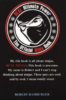 Real Ultimate Power The Official Ninja Book by Robert Hamburger 2004 