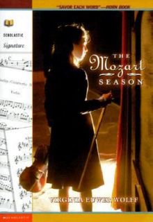 The Mozart Season by Virginia Euwer Wolff 2000, Paperback, Reprint 
