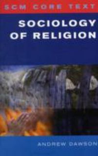   Text Sociology of Religion by Andrew Dawson 2011, Paperback
