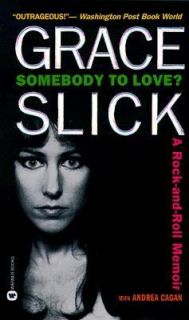   and Roll Memoir by Grace Slick and Andrea Cagan 1999, Paperback