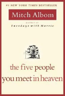   Five People You Meet in Heaven by Mitch Albom 2006, Paperback