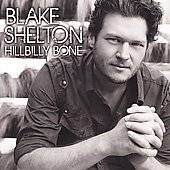 Hillbilly Bone by Blake Shelton (CD, Mar 2010, Warner Bros.)
