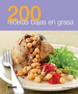200 recetas bajas en Grasa by Cara Hobday 2011, Paperback