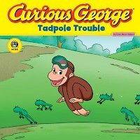 Curious George Tadpole Trouble Curious about Living Th