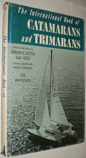 International Book of Catamarans and Trimarans – Capt Edward Cotter 