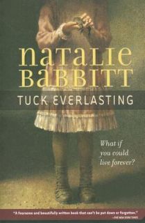 Tuck Everlasting by Natalie Babbitt 2007, Paperback