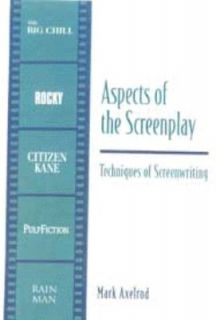   Techniques of Screenwriting by Mark Axelrod 2001, Paperback