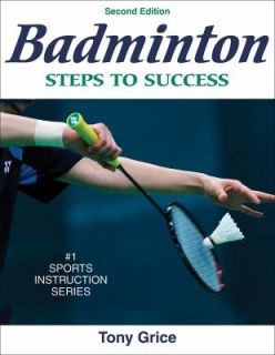Badminton by Tony Grice 2007, Paperback, Revised
