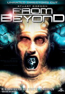 From Beyond DVD, 2007, Unrated Directors Cut