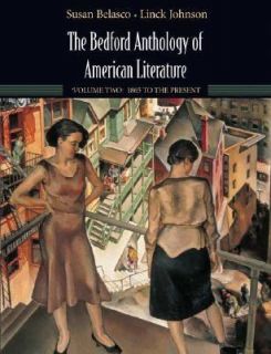 The Bedford Anthology of American Literature Vol. 2 by Linck Johnson 