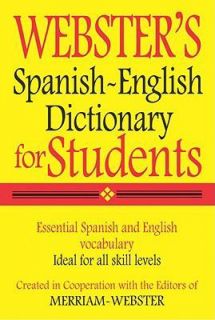 Websters Spanish Englis​h Dictionary for Students (2010)