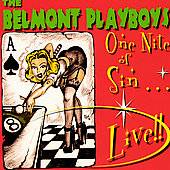 One Night of Sin Live by Belmont Playboys CD, Jan 2000, Deep South 
