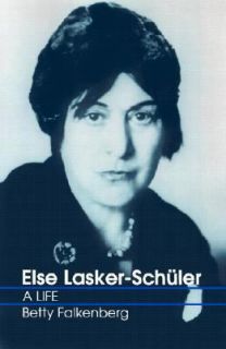 Else Lasker Schuler A Life by Betty Falkenberg 2003, Paperback