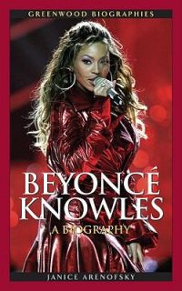 Beyoncé A Biography by Janice Arenofsky 2009, Hardcover