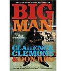 Big Man Real Life & Tall Tales by Clarence Clemons NEW