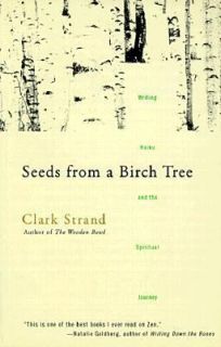 Seeds from a Birch Tree Writing Haiku and the Spiritual Journey by 