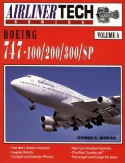 Boeing 747 100 200 300 SP Vol. 6 by Dennis R. Jenkins 2000, Paperback 