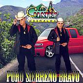 Puro Sierreno Bravo by Los Cuates de Sinaloa CD, Feb 2007, Sony BMG 