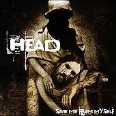 Save Me from Myself by Brian Head Welch CD, Sep 2008, Driven Music 
