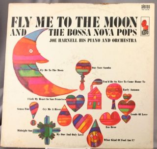 33 LP Record Fly Me To The Moon and The Bossa Nova Pops