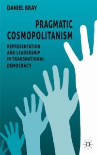   in Transnational Democracy by Daniel Bray 2011, Hardcover