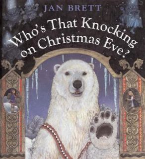   That Knocking on Christmas Eve by Jan Brett 2002, Hardcover