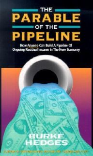 Parable of the Pipeline by Burke Hedges 2001, Paperback
