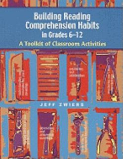 Building Reading Comprehension Habits in Grades 6 12 A Toolkit of 