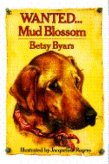 Wanted Mud Blossom Bk. 5 by Betsy Byars 1991, Hardcover