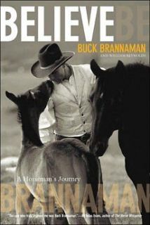 Believe A Horsemans Journey Book Buck Brannaman NEW