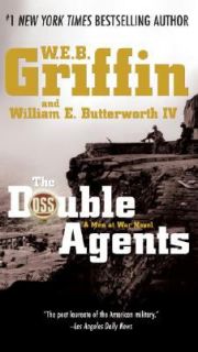The Double Agents by William E., IV Butterworth and W. E. B. Griffin 