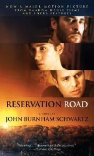 Reservation Road by John Burnham Schwartz 2007, Paperback, Movie Tie 