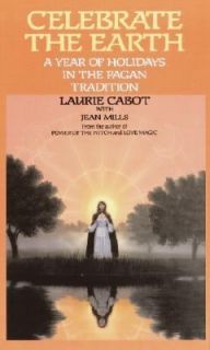   Holidays in the Pagan Tradition by Laurie Cabot 1994, Paperback