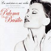 La Musica Es Mi Vida 30 Grandes Canciones de Paloma San Basilio by 