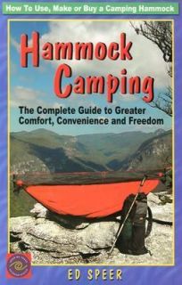 Hammock Camping The Complete Guide to Greater Comfort, Convenience and 