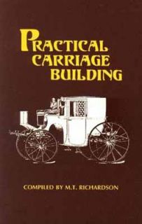 Practical Carriage Building Set, Vols. I II 1994, Paperback, Reprint 