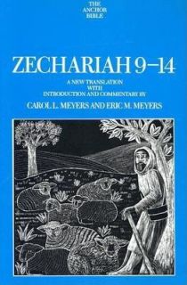 Zechariah 9 14 Vol. 25C by Carol L. Meyers and Eric M. Meyers 1998 