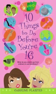 10 Things to Do Before Youre 16 by Caroline Plaisted 2006, Paperback 
