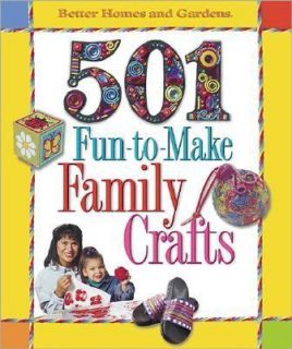 501 Fun to Make Family Crafts by Carol F