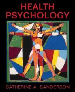 Health Psychology by Catherine A. Sanderson 2003, Hardcover