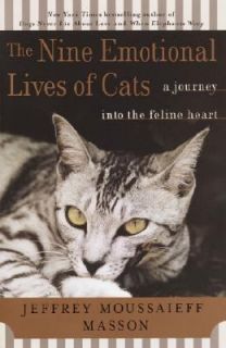 The Nine Emotional Lives of Cats A Journey into the Feline Heart by 