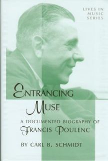   Biography of Francis Poulenc by Carl B. Schmidt 2001, Hardcover