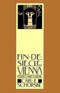   Vienna Politics and Culture by Carl E. Schorske 1980, Paperback