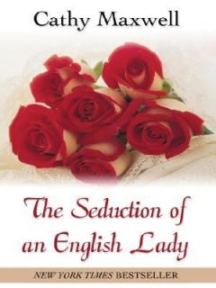 The Seduction of an English Lady by Cathy Maxwell 2004, Hardcover 