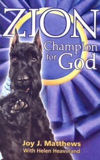 Zion Champion for God by Joy Matthews and Helen Heavirland 2004 