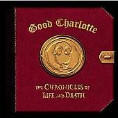 Chronicles Of Life Death by Good Charlotte CD, Aug 2005, Sony Music 