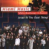   Real Thing by Miami Music Workshop Choir CD, Nov 2000, Tyscot