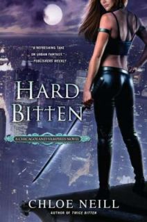 Hard Bitten Bk. 4 by Chloe Neill 2011, Paperback