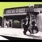 Live at Tonic by Christian McBride CD, May 2006, 3 Discs, Ropeadope 
